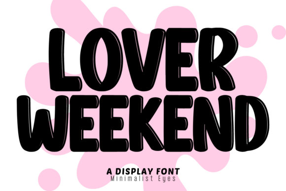 Lover Weekend Font for Inviting Editorial Designs