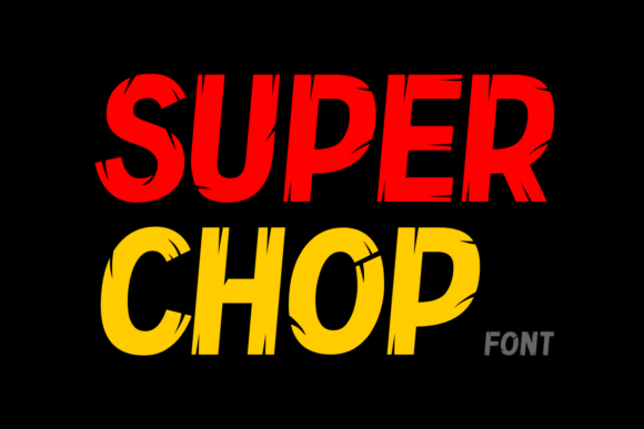 Super Chop: A Display Font That Elevates Your Editorial Design
